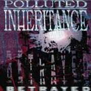 The lyrics INTRO of POLLUTED INHERITANCE is also present in the album Betrayed (1996)