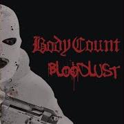 The lyrics BLACK HOODIE of BODY COUNT is also present in the album Bloodlust (2017)