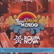 The lyrics A CHUVA, A PRAÇA E OUTRAS COISAS of ROUPA NOVA is also present in the album Todo amor do mundo (2016)