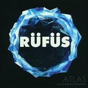 The lyrics SIMPLICITY OF BLISS of RUFUS is also present in the album Atlas (2013)