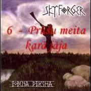 The lyrics O KAI SAULUTE TEKEJO of SKYFORGER is also present in the album Zobena dziesma (2003)