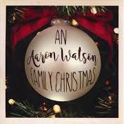 An aaron watson family christmas