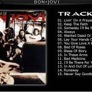 The lyrics LIVIN' ON A PRAYER of BON JOVI is also present in the album Cross road (1994)