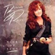 The lyrics I AIN'T GONNA LET YOU BREAK MY HEART AGAIN of BONNIE RAITT is also present in the album Nick of time