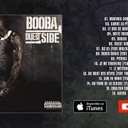 The lyrics OUEST SIDE of BOOBA is also present in the album Ouest side