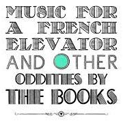 The lyrics MILLIONS OF MILLIONS of THE BOOKS is also present in the album Music for a french elevator and other short format oddities (2006)