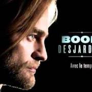The lyrics J'VEUX PAS VIEILLIR of BOOM DESJARDINS is also present in the album Boom desjardins (2004)
