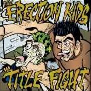 Erection kids/title fight - split