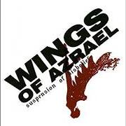 The lyrics CERAMIC of WINGS OF AZRAEL is also present in the album Suspension of disbelief (2004)