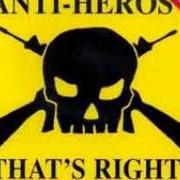 The lyrics WHAT'S A SKIN of ANTI-HEROS is also present in the album That's right (1985)