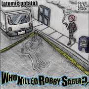 Who killed robby sager?!