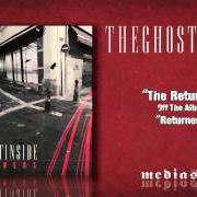 The lyrics WALK AWAY FROM THE WORLD of THE GHOST INSIDE is also present in the album Returners (2010)