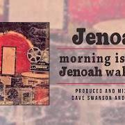 Morning is when jenoah wakes up