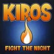 The lyrics A SECOND CHANCE of KIROS is also present in the album Fight the night (2004)