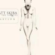 The lyrics HAVEN'T YOU? of MATT SKIBA is also present in the album Babylon (2012)