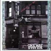 The lyrics ON THE UP of ONE WAY SYSTEM is also present in the album Waiting for zero (1999)