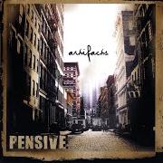The lyrics BENEATH ONYX SKIES of PENSIVE is also present in the album Artifacts (2007)