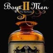 The lyrics EGO of BOYZ II MEN is also present in the album The remedy (2006)