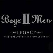 The lyrics PASS YOU BY of BOYZ II MEN is also present in the album Legacy: greatest hits collection (2001)