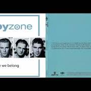 The lyrics WALK ON (SO THEY TOLD ME) of BOYZONE is also present in the album Where we belong (1998)