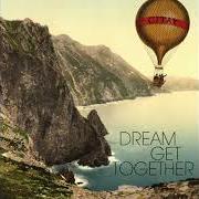 The lyrics DREAM GET TOGETHER of CITAY is also present in the album Dream get together (2010)
