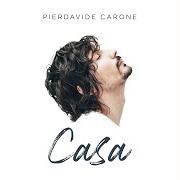The lyrics QUI E' L'AMORE of PIERDAVIDE CARONE is also present in the album Casa (2021)