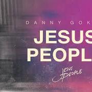 The lyrics AGRADECIDO of DANNY GOKEY is also present in the album Jesus people (2021)