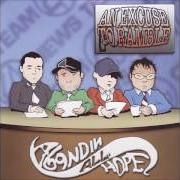 The lyrics BAD INFLUENCE of ABANDIN ALL HOPE is also present in the album An excuse to ramble (2006)