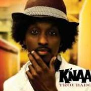 The lyrics 15 MINUTE AWAY of K'NAAN is also present in the album Troubadour (2009)