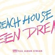 The lyrics SILVER SOUL of BEACH HOUSE is also present in the album Teen dream