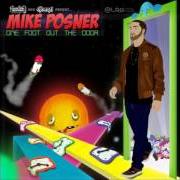 The lyrics YOU DON'T HAVE TO LEAVE of MIKE POSNER is also present in the album One foot out the door (2009)