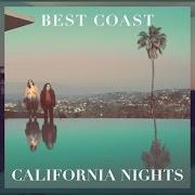 The lyrics FADING FAST of BEST COAST is also present in the album California nights (2015)