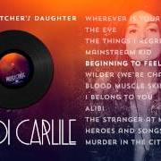 The lyrics MAINSTREAM KID of BRANDI CARLILE is also present in the album The firewatcher's daughter (2015)