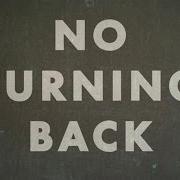 The lyrics NO TURNING BACK of BRANDON HEATH is also present in the album No turning back (2015)