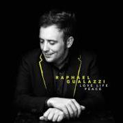 The lyrics QUEL CHE SAI DI ME of RAPHAEL GUALAZZI is also present in the album Love life peace (2016)