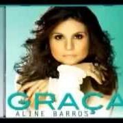 The lyrics ENTREGA / A DEUS TODA GLÓRIA of ALINE BARROS is also present in the album Graça (2013)