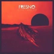 The lyrics O ÚNICO A PERDER of FRESNO is also present in the album Eu sou a maré viva (2014)