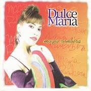 The lyrics AMOR DE UNA NOCHE of DULCE MARIA is also present in the album Magia rumbera (1997)