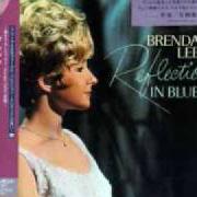 The lyrics AM I BLUE of BRENDA LEE is also present in the album Reflections in blue (1967)