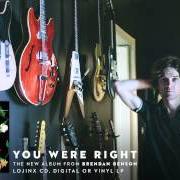 The lyrics AS OF TONIGHT of BRENDAN BENSON is also present in the album You were right (2013)
