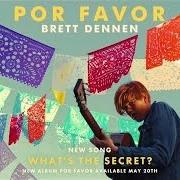 The lyrics I'LL BE ON YOUR SIDE of BRETT DENNEN is also present in the album Por favor (2016)