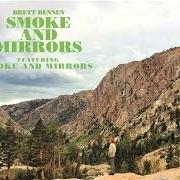 The lyrics WILD CHILD of BRETT DENNEN is also present in the album Smoke and mirrors (2013)