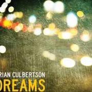 The lyrics STILL HERE of BRIAN CULBERTSON is also present in the album Dreams (2012)