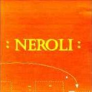 The lyrics NEW SPACE MUSIC of BRIAN ENO is also present in the album Neroli (expanded edition) (2014)