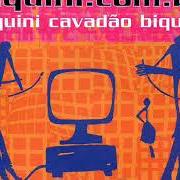 The lyrics BOQUIABERTO of BIQUINI CAVADÃO is also present in the album Biquini.Com.Br (1998)