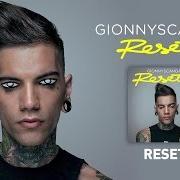 The lyrics HO SCELTO ME of GIONNYSCANDAL is also present in the album Reset (2016)