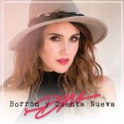 The lyrics BORRÓN Y CUENTA NUEVA of DULCE MARÍA is also present in the album Borrón y cuenta nueva (2018)