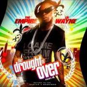 The lyrics TROUBLE of LIL' WAYNE is also present in the album The drought is over: part. 4 (2007)