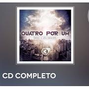 The lyrics ENTÃO É SÓ CLAMAR of QUATRO POR UM is also present in the album Deixa o céu descer (2015)