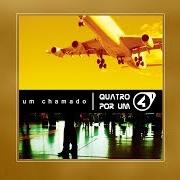 The lyrics EU CELEBRAREI of QUATRO POR UM is also present in the album Um chamado (2007)